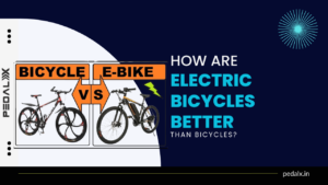 Read more about the article How are electric bicycles better than bicycles?